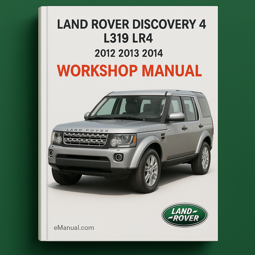 Land Rover Discovery 4 L319 LR4 2012 2013 2014 Workshop Manual