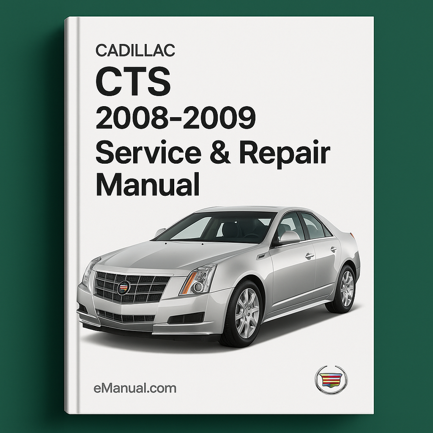 CADILLAC CTS 2008-2009 Service Repair Manual