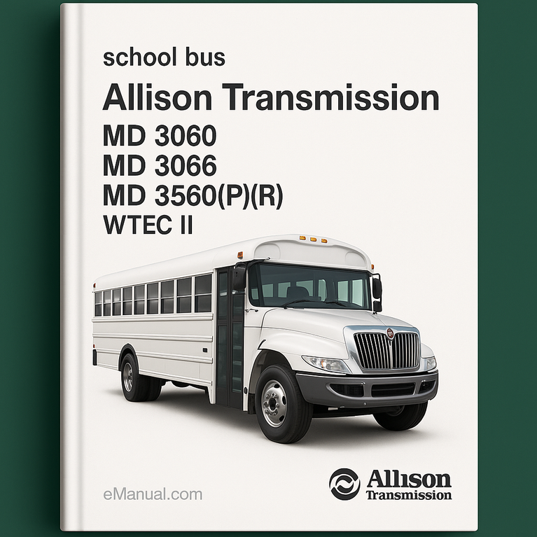 Allison Transmission MD 3060MD 3066MD 3560(P)(R) WTEC II CON