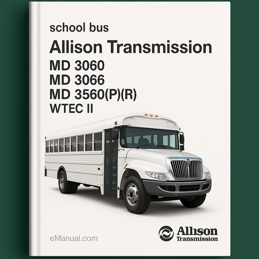 Allison Transmission MD 3060MD 3066MD 3560(P)(R) WTEC II CON