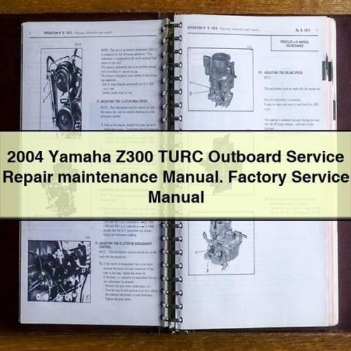 2004 Yamaha Z300 TURC Outboard Service Repair maintenance Manual. Factory Service Manual PDF Download