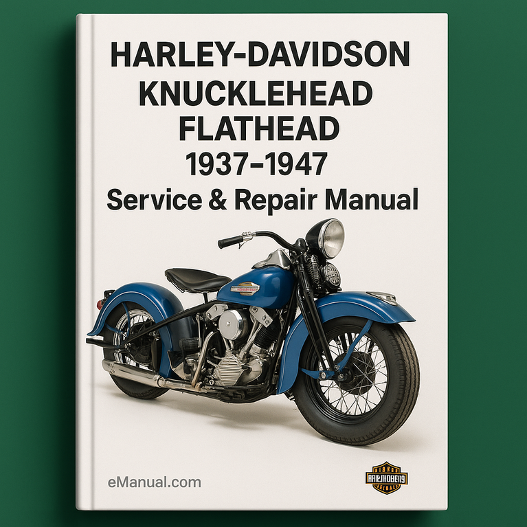 HARLEY DAVIDSON KNUCKLEHEAD FLATHEAD 1937-1947 Service Repair Manual 1938 1939 1940 1941 1942 1943 1944 1945 1946