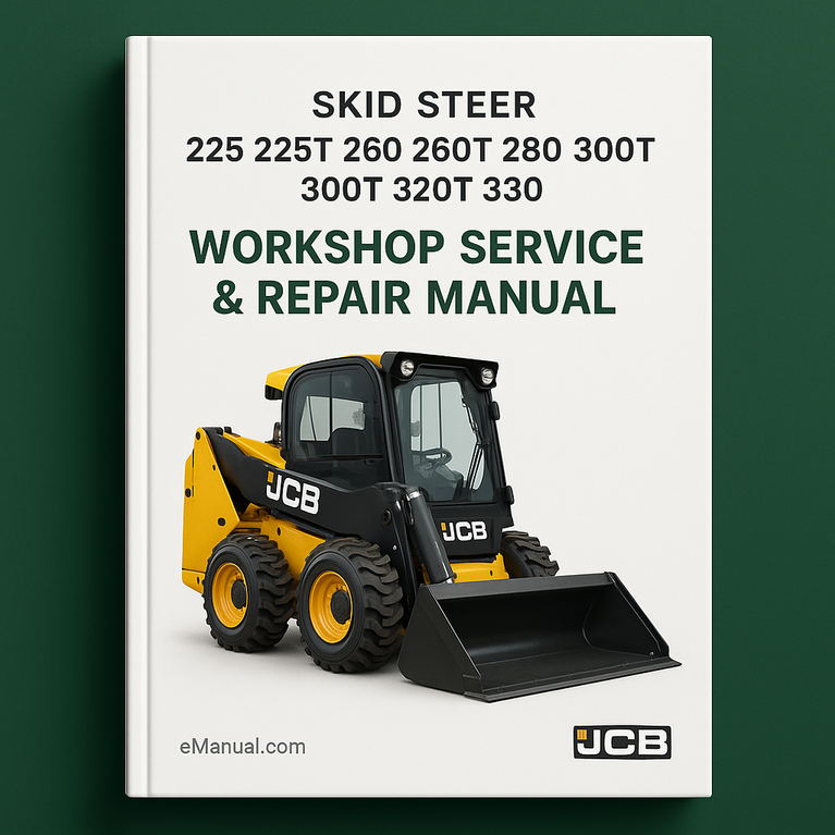 Jcb 225 225T 260 260T 280 300 300T 320T 330 Skid Steer Workshop Service Repair Manual