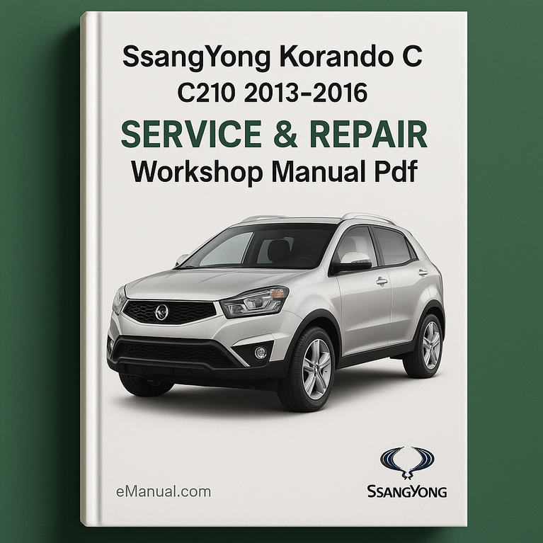 SsangYong Korando C C210 2013-2016 Service Repair Workshop Manual Pdf