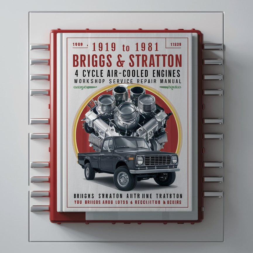 1919 to 1981 Briggs & Stratton 4 Cycle Air-Cooled Engines Workshop Service Repair Manual PDF Download