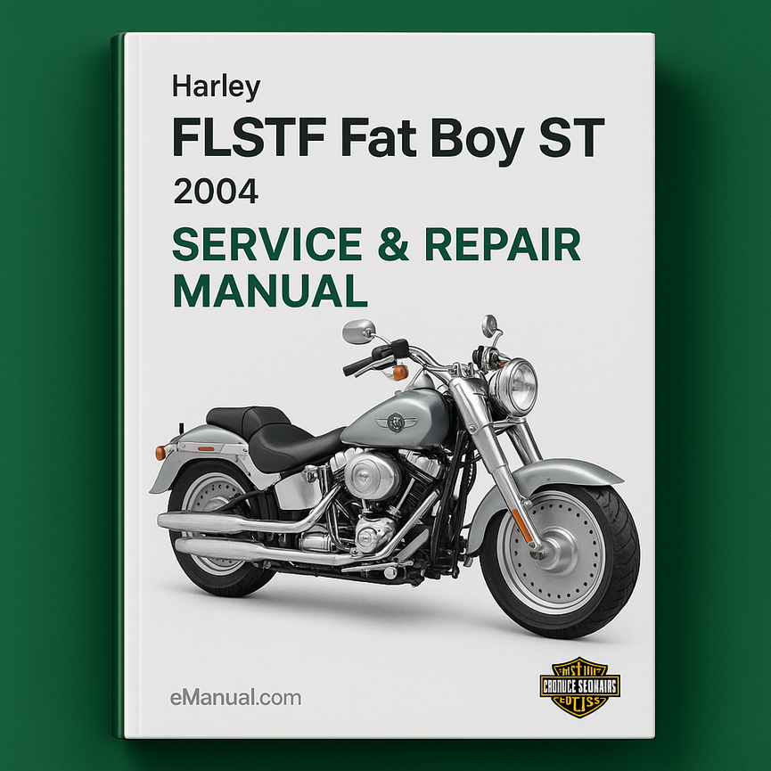 Harley FLSTF Fat Boy ST 2004 Service Repair Manual