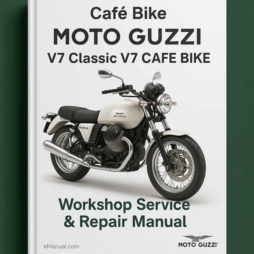 MOTO GUZZI V7 Classic V7 CAFE BIKE Workshop Service Repair Manual