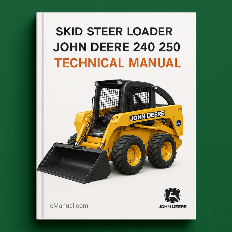 John Deere 240 250 Skid Steer Loader Technical Manual