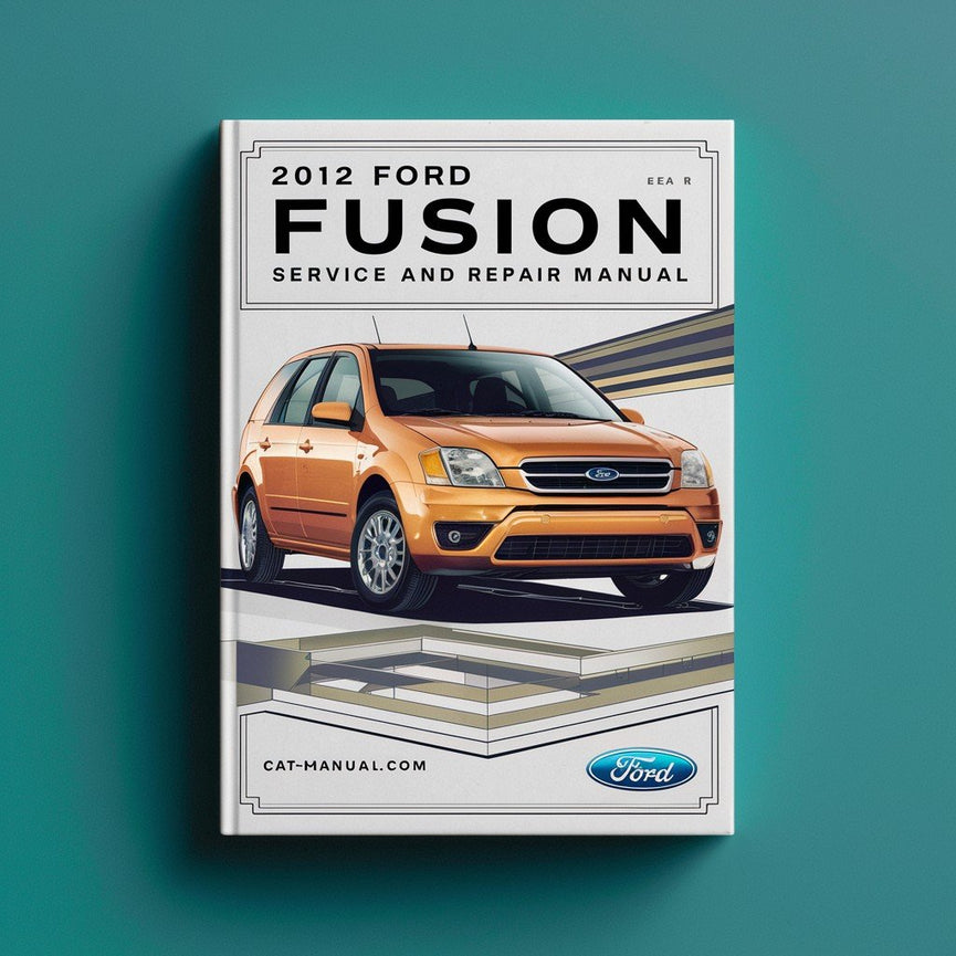 2012 Ford Fusion Service And Repair Manual