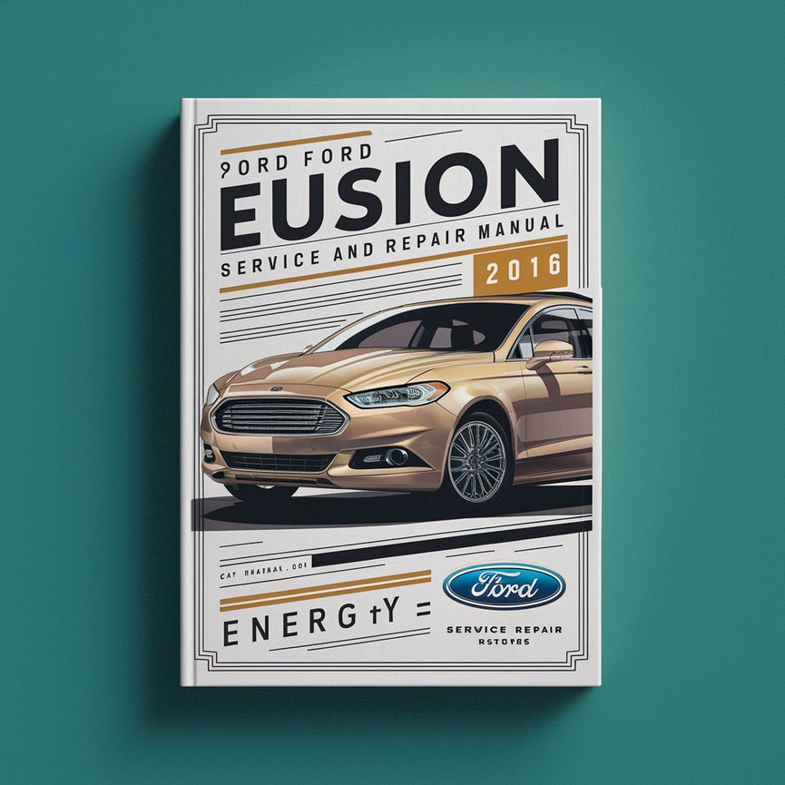 2016 Ford Fusion Energy Service And Repair Manual