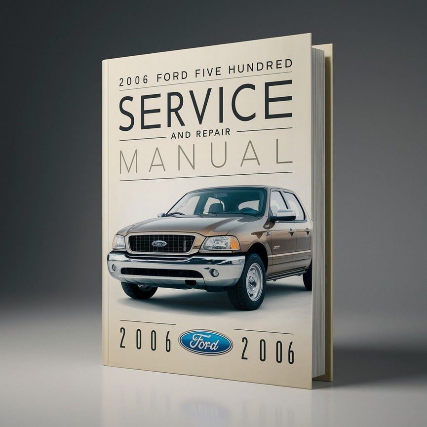 2006 Ford Five Hundred Wartungs- und Reparaturhandbuch PDF-Download