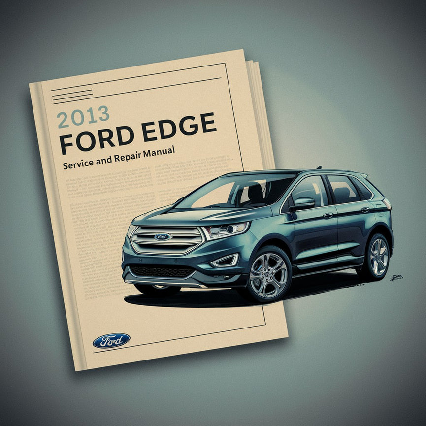 Manual de servicio y reparación del Ford Edge 2013