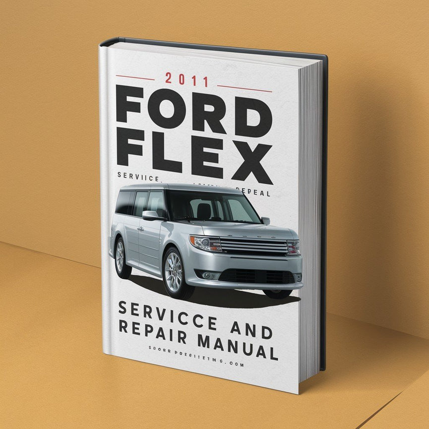 2011 Ford Flex Service And Repair Manual