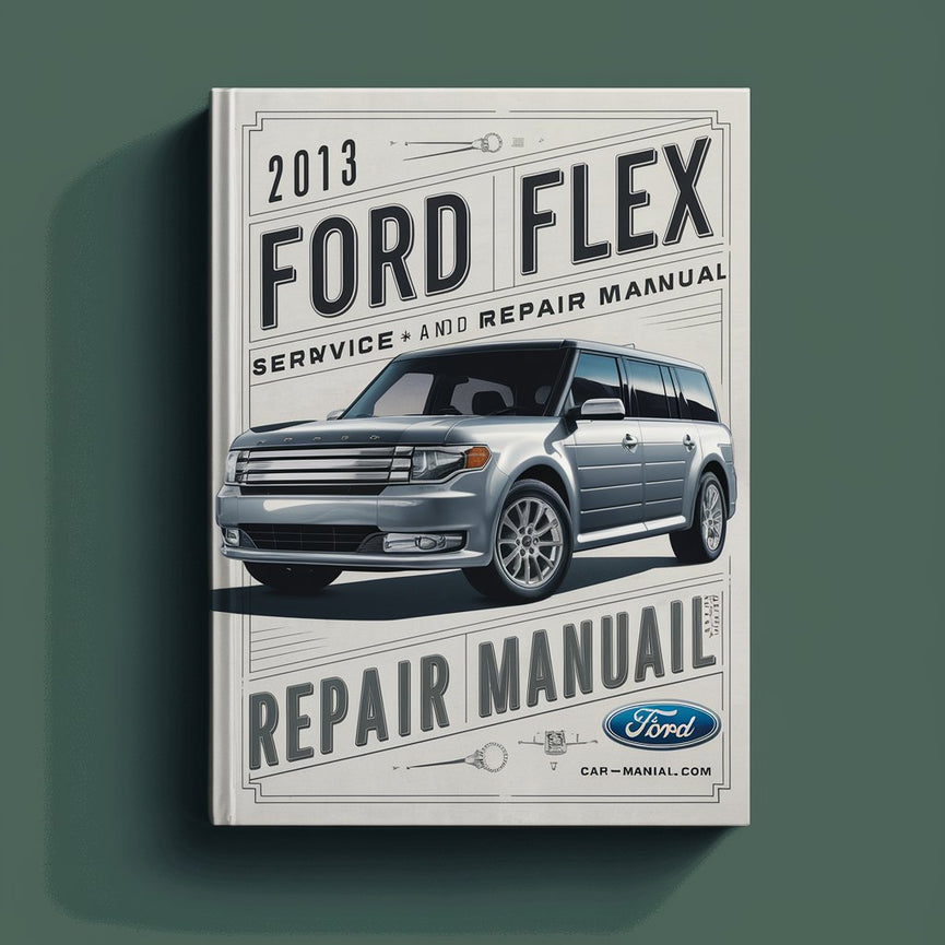 2013 Ford Flex Service- und Reparaturhandbuch PDF-Download