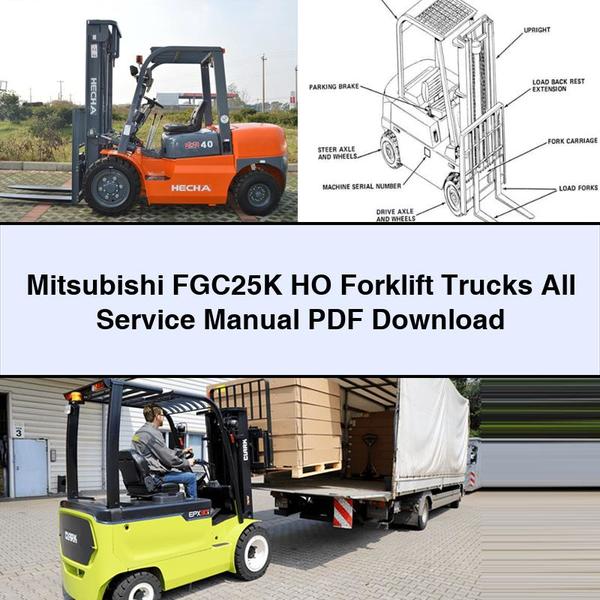 Mitsubishi FGC25K HO Forklift Trucks All Service Repair Manual