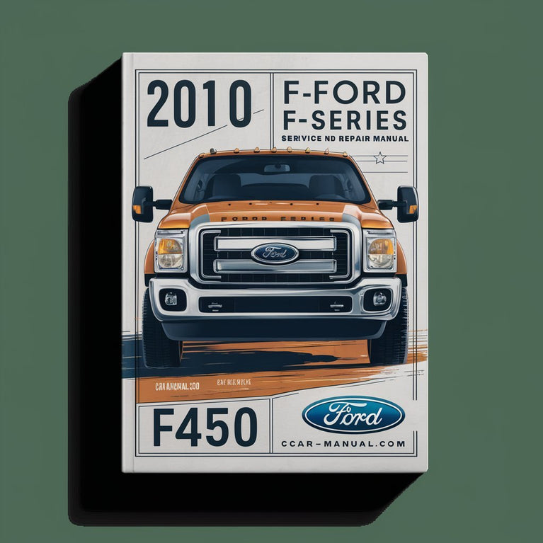 2010 Ford F-Series (F450) Service And Repair Manual