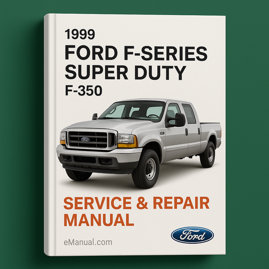 1999 Ford F-Series Super Duty (F350) Service & Repair Mnl