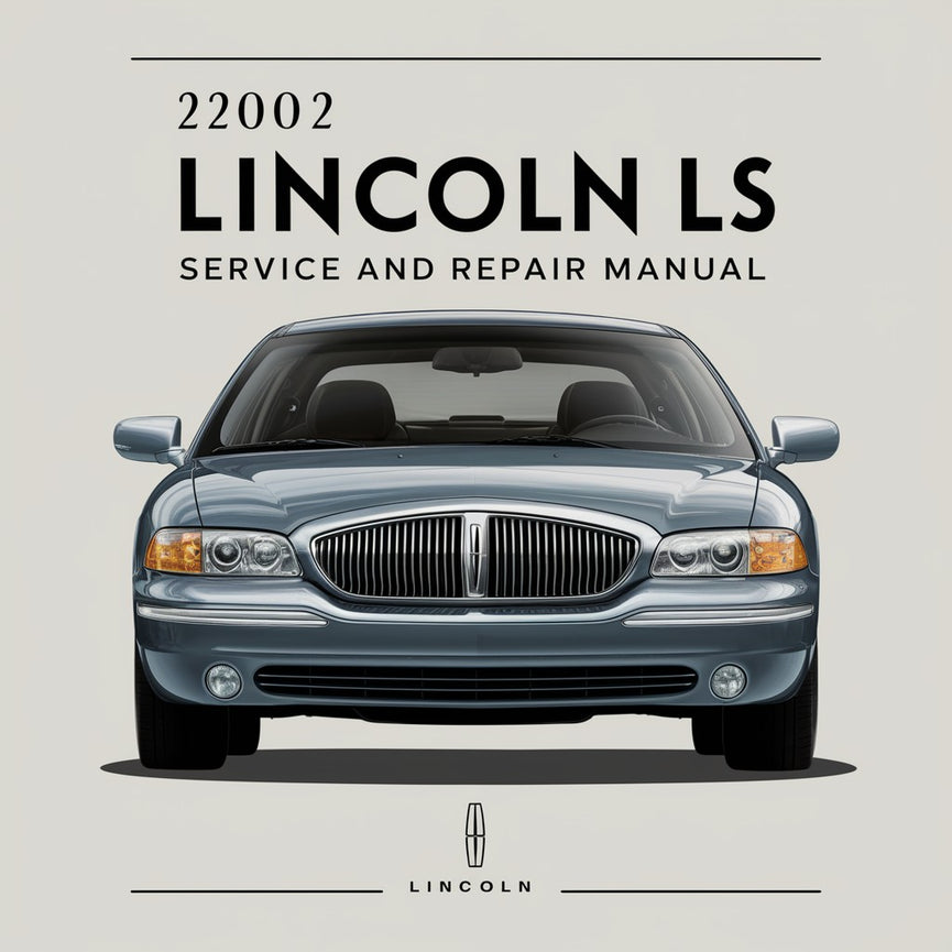 2002 Lincoln LS Service And Repair Manual PDF Download