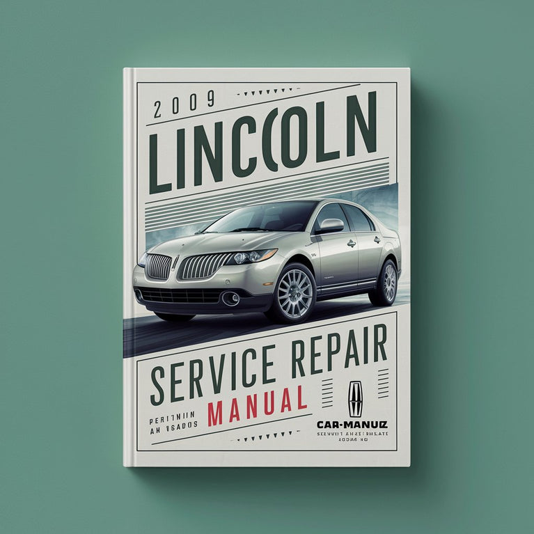 2009 Lincoln MKZ Service And Repair Manual