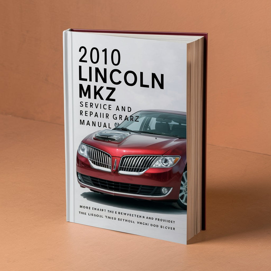 2010 Lincoln MKZ Service And Repair Manual