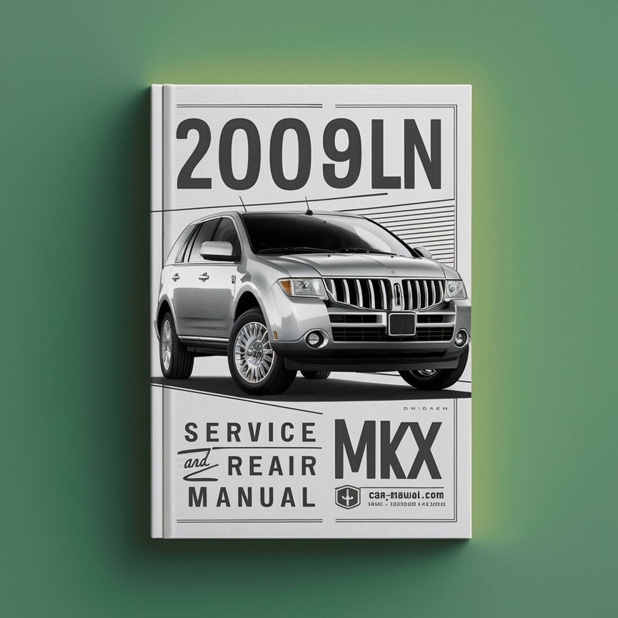 2009 Lincoln MKX Manual de servicio y reparación Descargar PDF