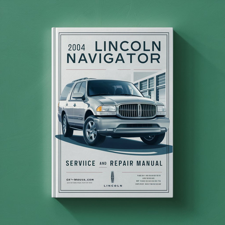 2004 Lincoln Navigator Service And Repair Manual