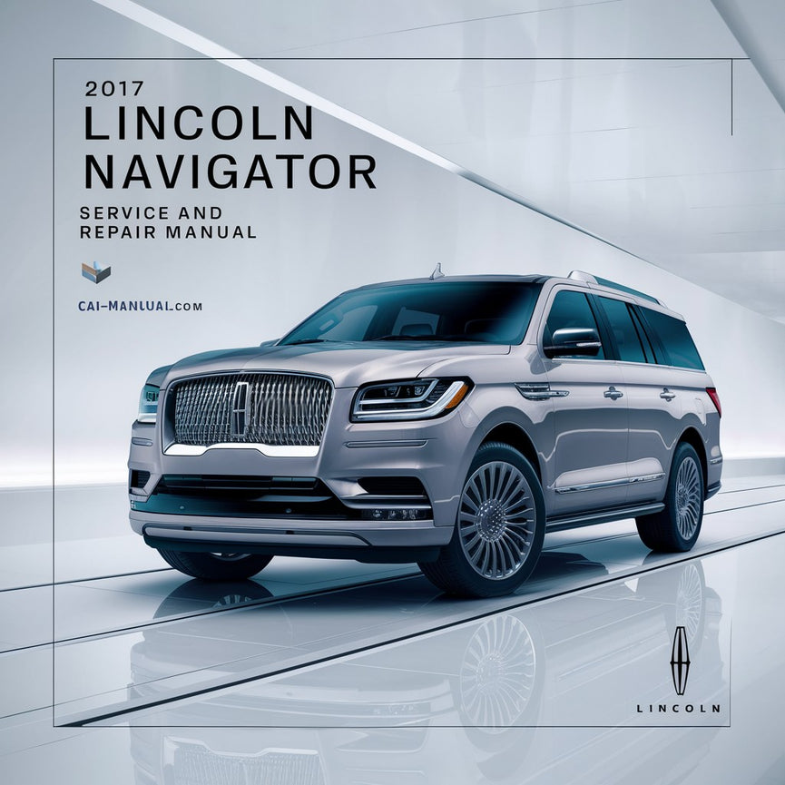 Manual de servicio y reparación de Lincoln Navigator 2017 Descargar PDF