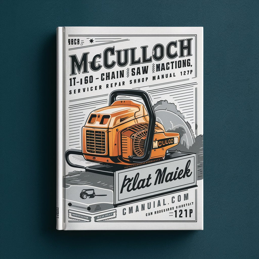 McCulloch 1-60 Chain Saw Service Repair Shop Manual 127p