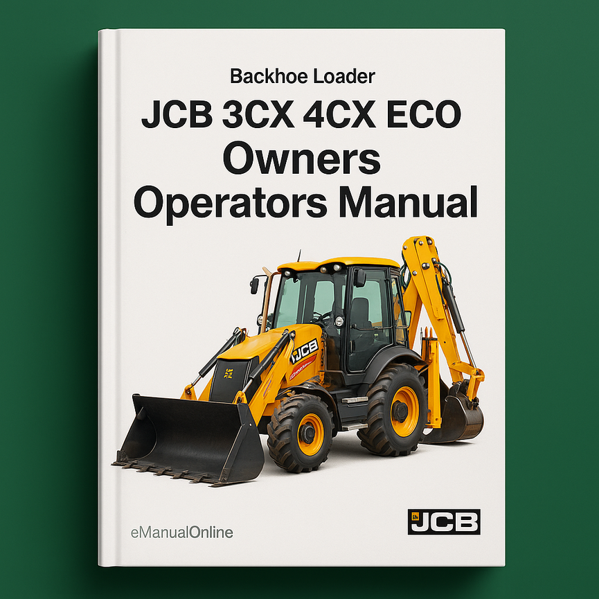 Jcb 3CX 4CX ECO Backhoe Loader Owners Operators Manual