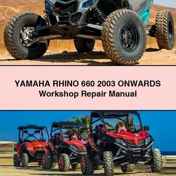 Yamaha RHINO 660 2003 ONWARDS Workshop Repair Manual