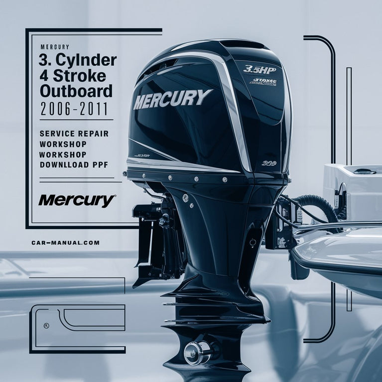 Mercury 3.5hp 1 Cylinder 4 Stroke Outboard 2006-2011 Service Repair Workshop Manual