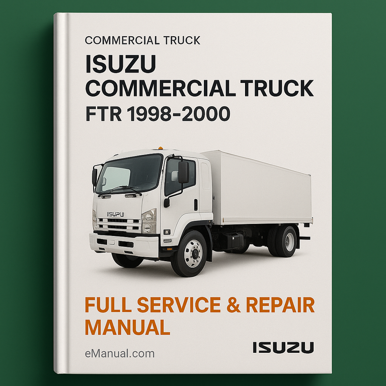Isuzu Commercial Truck Ftr 1998-2000 Full Service Repair Manual