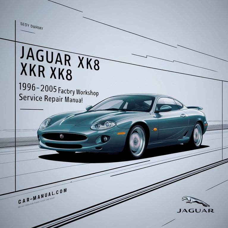 Jaguar XKR XK8 1996-2005 Factory Workshop Service Repair Manual PDF Download