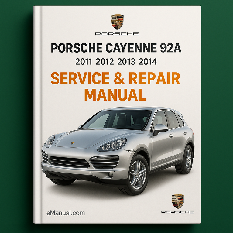 Porsche Cayenne 92A 2011 2012 2013 2014 Service Repair Manual