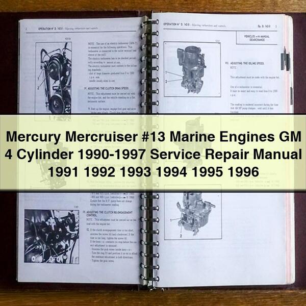 Mercury Mercruiser #13 Marine Engines GM 4 Cylinder 1990-1997 Service Repair Manual 1991 1992 1993 1994 1995 1996