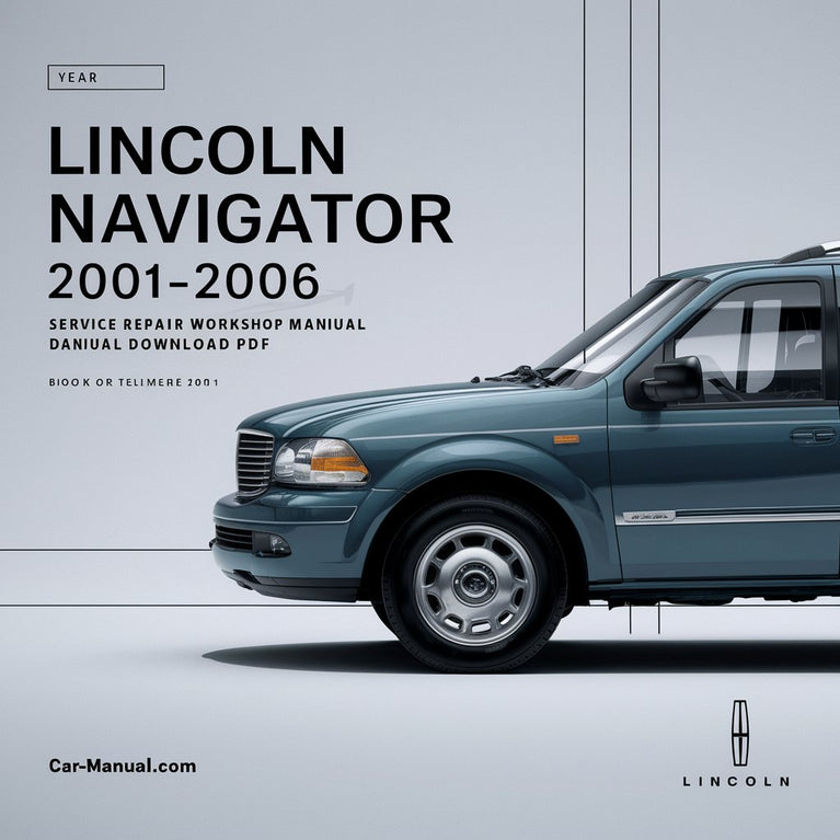 Lincoln Navigator 2001-2006 Service- und Reparaturhandbuch für die Werkstatt als PDF herunterladen