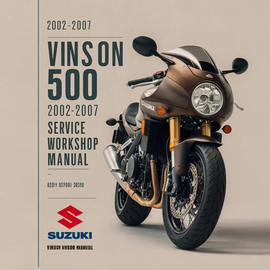 Suzuki Vinson 500 2002-2007 Service Repair Workshop Manual