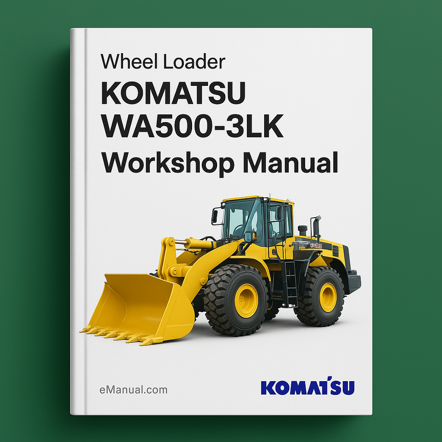 Komatsu WA500 3LK Wheel Loader Operation Maintenance Service Repair Workshop Manual Pdf