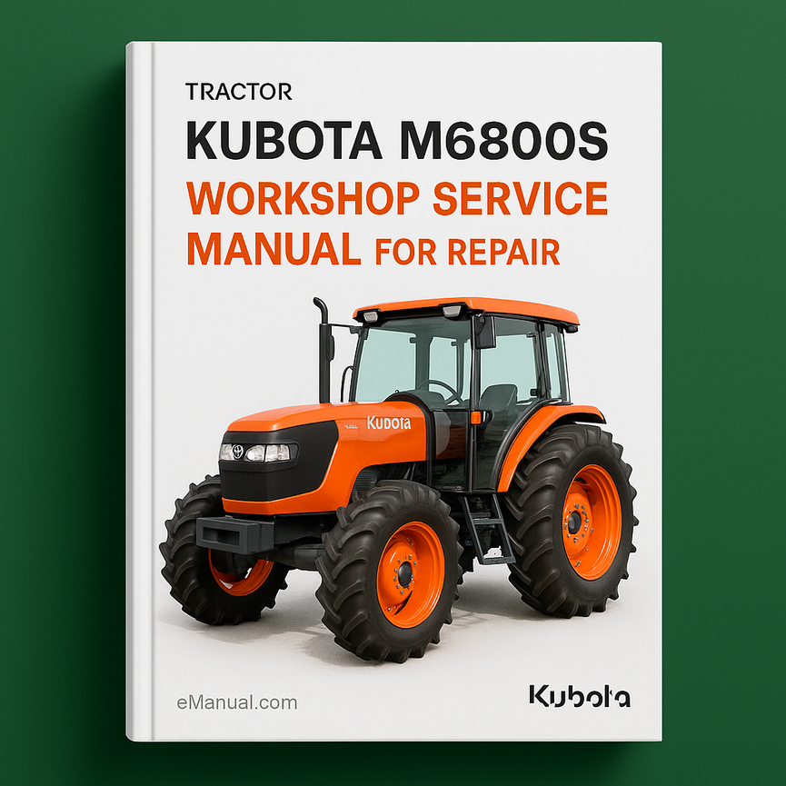 Kubota M 6800 S Workshop Service Manual for Repair