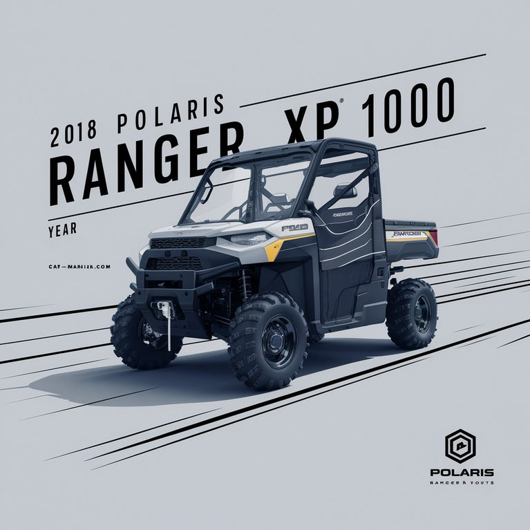 2018 Polaris Ranger XP 1000 Service Repair Manual