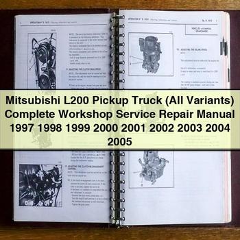 Mitsubishi L200 Pickup Truck (All Variants) Complete Workshop Service Repair Manual 1997 1998 1999 2000 2001 2002 2003 2004 2005