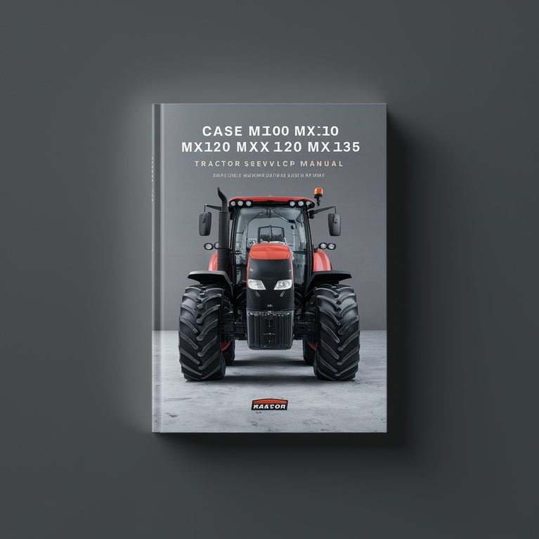 Manual de taller de servicio del tractor Case MX100 MX110 MX120 MX135 - Descargar PDF