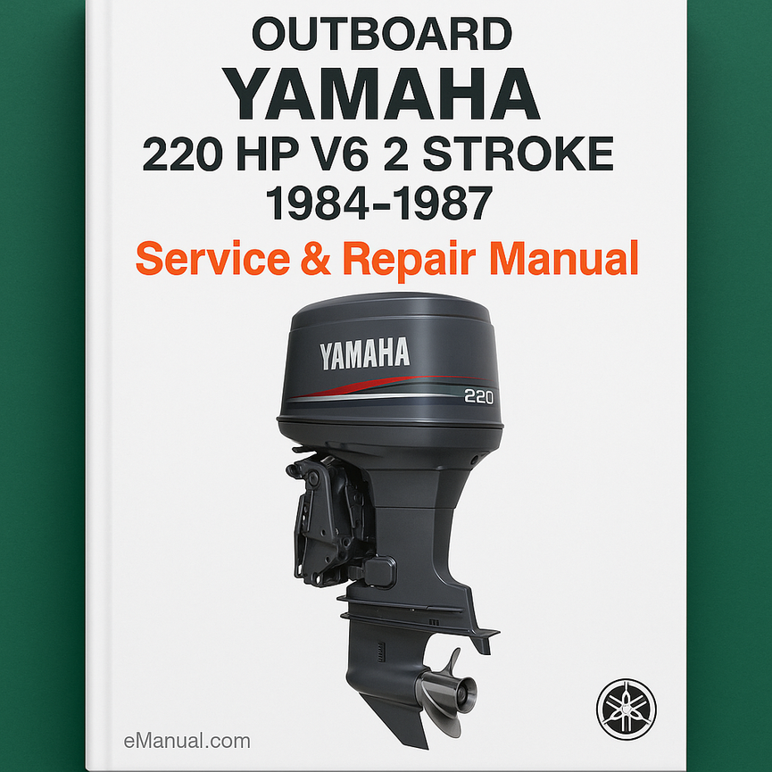 Outboard Yamaha 220 HP V6 2 stroke 1984-1987 Service Repair Manual