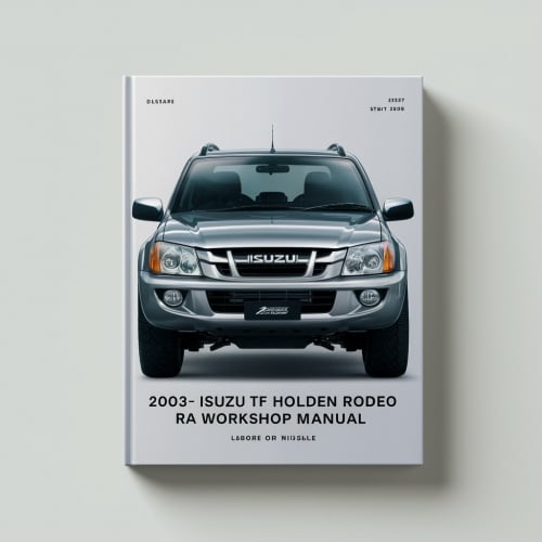 2003-2008 Isuzu TF Holden Rodeo RA Workshop Manual PDF Download