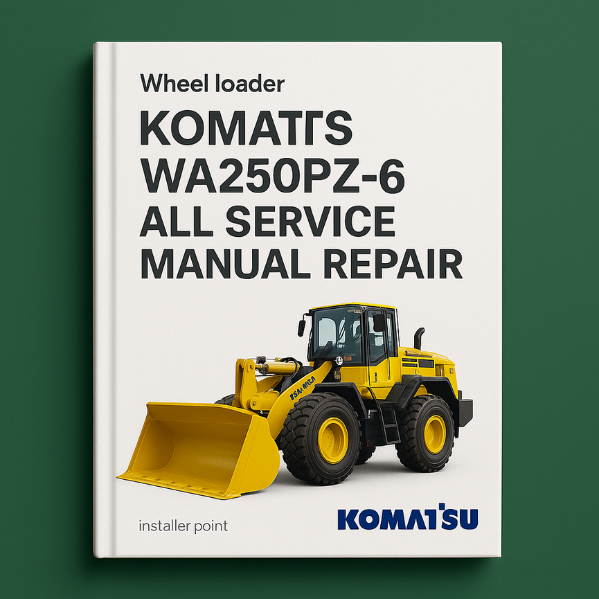 Komatsu Wa250pz-6 Wheel Loader All Service Manual Repair