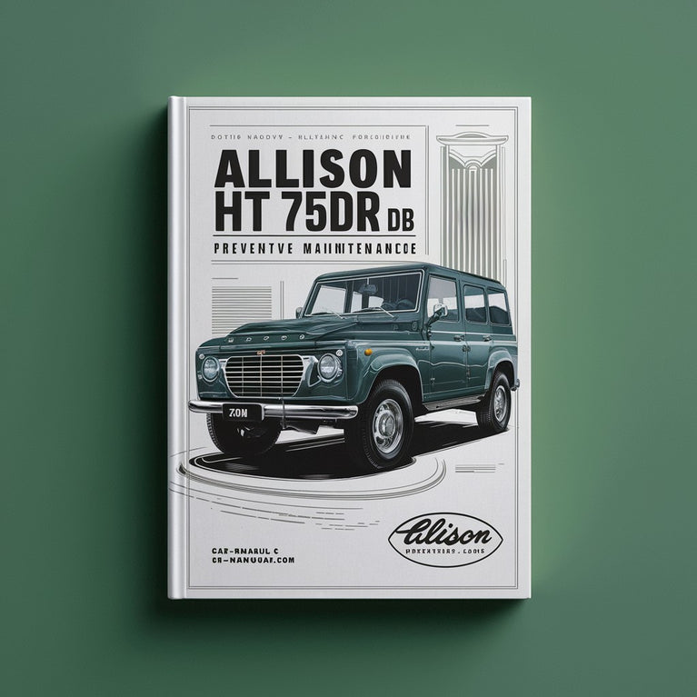 Allison HT 750DR DB PREVENTIVE Maintenance Manual