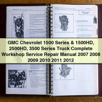 GMC Chevrolet 1500 Series & 1500HD 2500HD 3500 Series Truck Complete Workshop Service Repair Manual 2007 2008 2009 2010 2011 2012