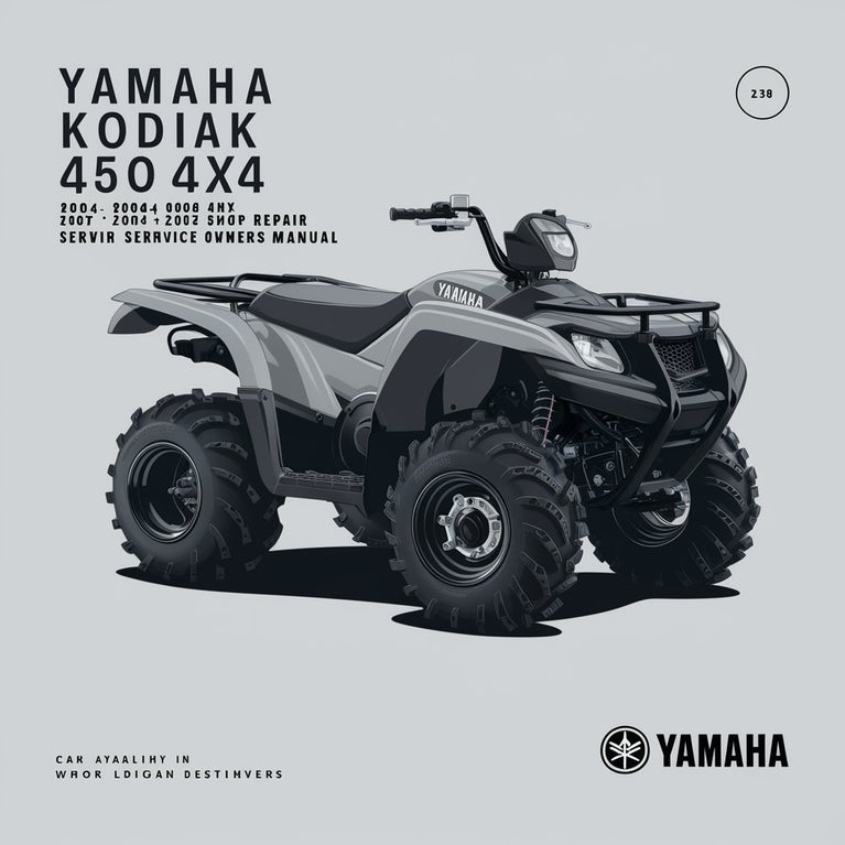 Yamaha KODIAK 450 4X4 YFM450 ATV 2004 2005 2006 2007 Workshop Shop Repair Service Owners Manual