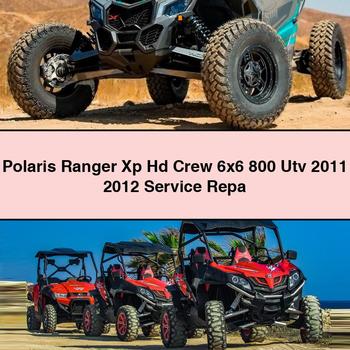 Polaris Ranger Xp Hd Crew 6x6 800 Utv 2011 2012 Service Repair Manual