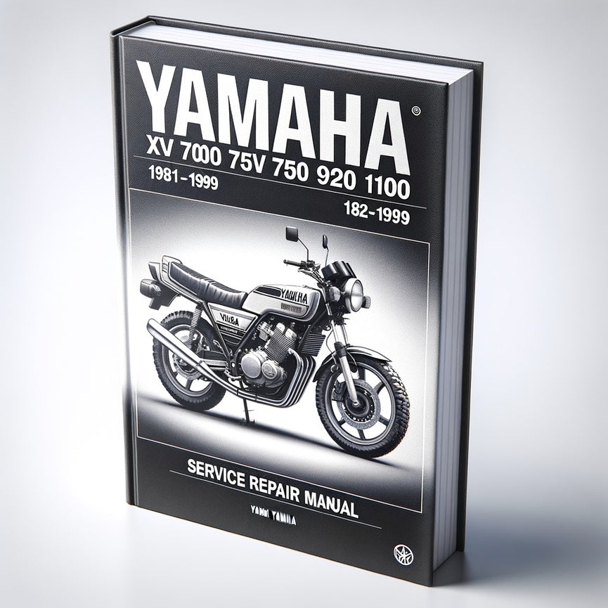 Yamaha VIRAGO XV 700 750 920 1100 1981-1999 Service Repair Manual 1982 1983 1984 1985 1986 1987 1988 1989 1990 1991 1992 1993 1994 1995 1996 1997 1998